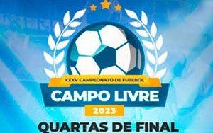 QUARTAS DE FINAL DO CAMPEONATO LIVRE 2023