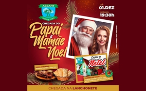 CHEGADA DO PAPAI E MAMÃE NOEL